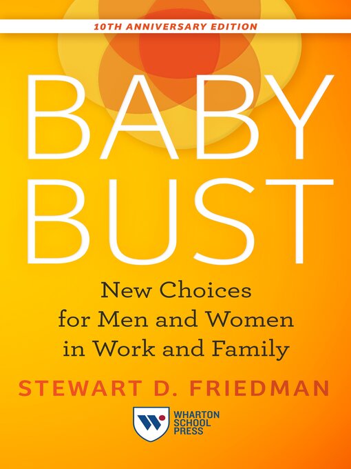 Title details for Baby Bust, 10th Anniversary Edition by Stewart D. Friedman - Available